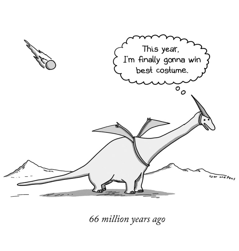 This cartoon by War and Peas depicts a dinosaur wearing a pterosaur costume, with wings tied to its back. The dinosaur is looking hopeful, thinking, "This year, I'm finally gonna win best costume." In the background, a meteor is hurtling toward Earth, referencing the mass extinction event that wiped out the dinosaurs 66 million years ago. The caption below reads, "66 million years ago," adding a layer of humor as the dinosaur remains unaware of the impending disaster while focusing on its costume.