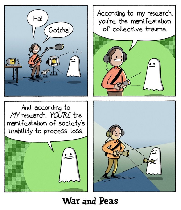 Panel 1: A ghost hunter, equipped with headphones and a flashlight, points at a ghost and says, "Ha! Gotcha!" The ghost looks surprised. Panel 2: The ghost hunter says to the ghost, "According to my research, you're the manifestation of collective trauma." Panel 3: The ghost responds, "And according to MY research, YOU'RE the manifestation of society's inability to process loss." Panel 4: The ghost hunter and the ghost point their flashlights at each other aggressively, both looking determined.