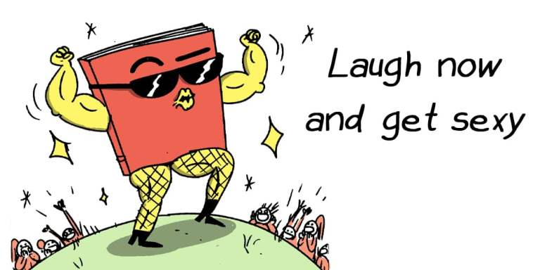 Laugh now, get sexy! A sexy book presents its muscles and people cheer.